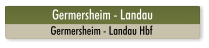 Germersheim - Landau Germersheim - Landau Hbf